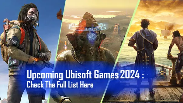 Upcoming Ubisoft Games