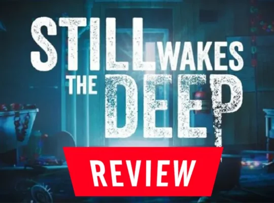 Still Wakes The Deep Review